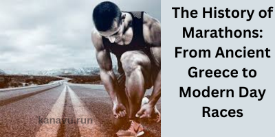 The History of Marathons: From Ancient Greece to Modern Day Races